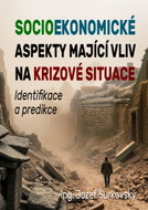 Socioekonomické aspekty mající vliv na krizové situace - Ebook