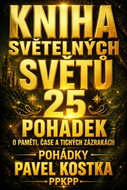 Kniha světelných světů. 25 pohádek o paměti, čase a tichých zázracích - Ebook