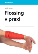 Flossing v praxi - Ebook