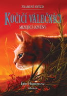 Kočičí válečníci: Znamení hvězd (2) – Mizející ozvěny - Ebook