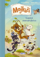 Mojkáči 1 - Kúzelné dobrodružstvo - Ebook