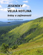 Jeseníky – Velká kotlina: krásy a zajímavosti - Ebook