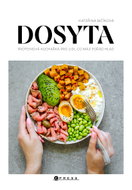 Dosyta: Proteinová kuchařka pro lidi, co mají pořád hlad - Ebook