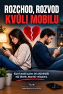 Rozchod, rozvod kvůli mobilu - Ebook