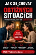 JAK SE CHOVAT V OBTÍŽNÝCH SITUACÍCH - Ebook