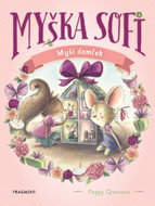 Myška Sofi 11: Myší domček - Ebook