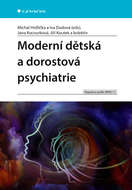 Moderní dětská a dorostová psychiatrie - Ebook
