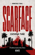 Scarface: Zjizvená tvář - Ebook