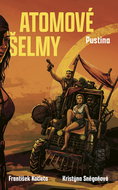 Atomové šelmy: Pustina - Ebook