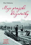Moje pražské křižovatky - Ebook