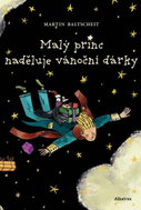 Malý princ naděluje vánoční dárky - Ebook