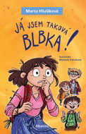 Já jsem taková blbka! - Ebook
