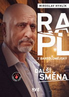 Rapl z Bartolomějský: další směna - Ebook