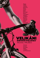 Velikáni světové cyklistiky - Ebook