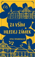 Za vším hledej zámek - Ebook