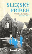 Slezský příběh - Kříž nad městem - Ebook