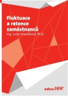 Fluktuace a retence zaměstnanců - Elektronická kniha