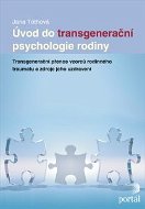 Úvod do transgenerační psychologie rodiny - Elektronická kniha