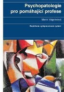 Psychopatologie pro pomáhající profese - Elektronická kniha