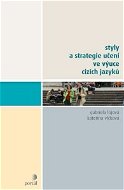 Styly a strategie učení ve výuce cizích jazyků - Elektronická kniha