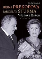 Prekopová Jiřina, Šturma Jaroslav: Výchova láskou - Elektronická kniha
