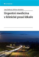 Urgentní medicína v klinické praxi lékaře - Elektronická kniha