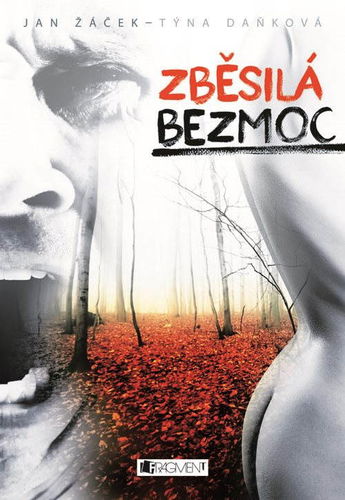 Zběsilá bezmoc - Elektronická kniha - Hlavní obrázek