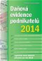 Daňová evidence podnikatelů 2014 - E-kniha