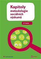 Kapitoly metodologie sociálních výzkumů - E-kniha