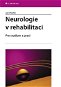 Neurologie v rehabilitaci - E-kniha