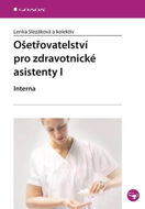 Ošetřovatelství pro zdravotnické asistenty I - E-kniha