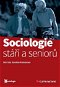Sociologie stáří a seniorů - Elektronická kniha
