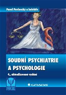 Soudní psychiatrie a psychologie - Elektronická kniha