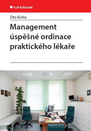 Management úspěšné ordinace praktického lékaře - Elektronická kniha - Hlavní obrázek