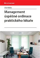 Management úspěšné ordinace praktického lékaře - Elektronická kniha