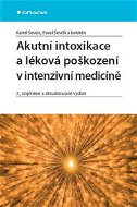 Akutní intoxikace a léková poškození v intenzivní medicíně - E-kniha
