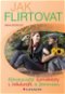 Jak flirtovat - Elektronická kniha