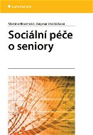 Sociální péče o seniory - Elektronická kniha