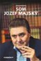 Som Jozef Majský - Elektronická kniha