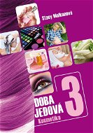 Doba jedová 3 - Kosmetika - E-kniha