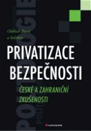 Privatizace bezpečnosti - Elektronická kniha