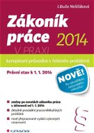 Zákoník práce 2014 v praxi - komplexní průvodce - Elektronická kniha