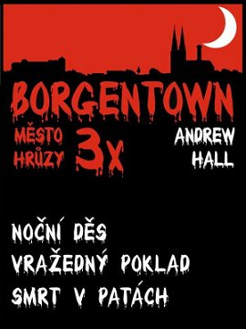 3x Borgentown - město hrůzy
