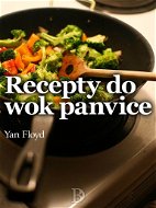Recepty do wok panvice - E-kniha