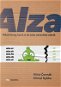 Alza: Příběh firmy, která si do toho nenechala mluvit - Elektronická kniha