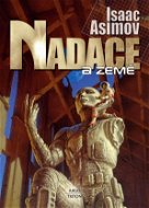 Nadace a Země - Isaac Asimov