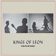 Kings Of Leon: When Yyou See Yourself - CD - Hudební CD