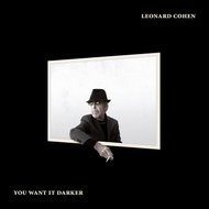 COHEN, LEONARD: YOU WANT IT DARKER -DIGI- - Music CD