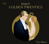 Various: Berlin Golden Twenties - The Album - CD - Music CD
