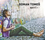 Tomeš Roman: Navěky - CD - Hudební CD